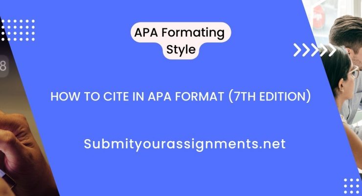 How to Cite in APA Format (7th edition)</br> </br>⏰ On-time delivery</br></br>✍   Quality solutions</br></br> 💰 Affordable prices