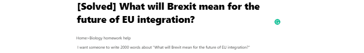 [Solved] What will Brexit mean for the future of EU integration?