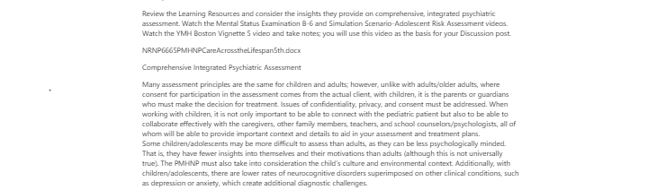 [Solved] Watch the Mental Status Examination B-6 and Simulation Scenario-Adolescent Risk Assessment videos.   Watch the YMH Boston Vignette 5 video and take notes; you will use this video as
