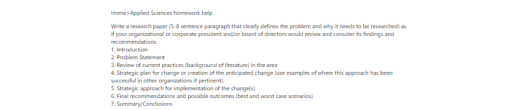 [Solved] Write a research paper 5-8 sentence paragraph that clearly defines the problem and why it needs to be researched as if your organizational or corporate president and/or board of director