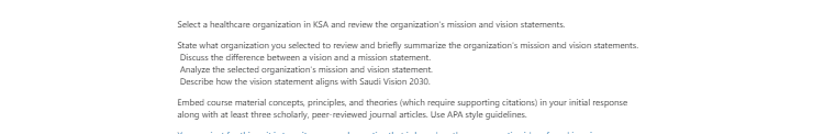 [Solved] The organization’s mission and vision statements.