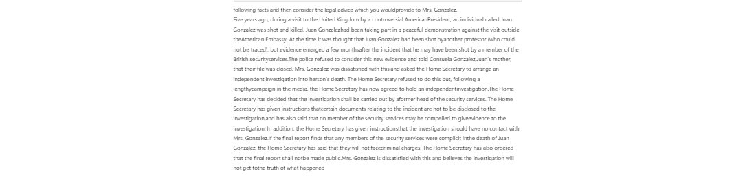 The Home Secretary has also ordered that the final report shall notbe made public.Mrs. Gonzalez is dissatisfied with this