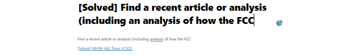 [Solved] Find a recent article or analysis (including an analysis of how the FCC