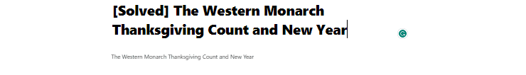 [Solved] The Western Monarch Thanksgiving Count and New Year