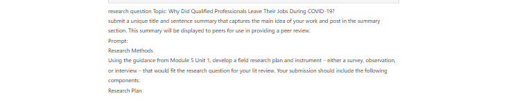 [Solved] Why Did Qualified Professionals Leave Their Jobs During COVID-19?    submit a unique title and sentence summary that captures the main idea of your work and post it in the summary section. This